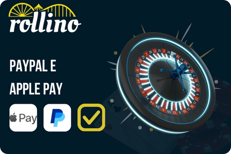 E-wallet PayPal e Apple Pay con depositi istantanei e maggiore privacy su rollino casino italia